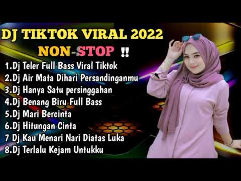 Thumbnail of DJ TELER FULL BASS REMIX VIRAL TIKTOK TERBARU 2022 X MARI BERCINTA