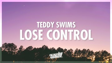Thumbnail of Teddy Swims - Lose Control (Lyrics) | i lose control when you're not next to me (432Hz)