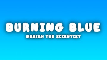 Thumbnail of Mariah the Scientist - Burning Blue (Lyrics)