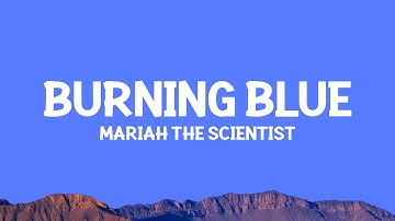 Thumbnail of Mariah the Scientist - Burning Blue (Lyrics)