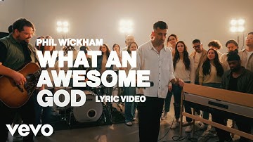 Thumbnail of Phil Wickham - What An Awesome God (Official Lyric Video)