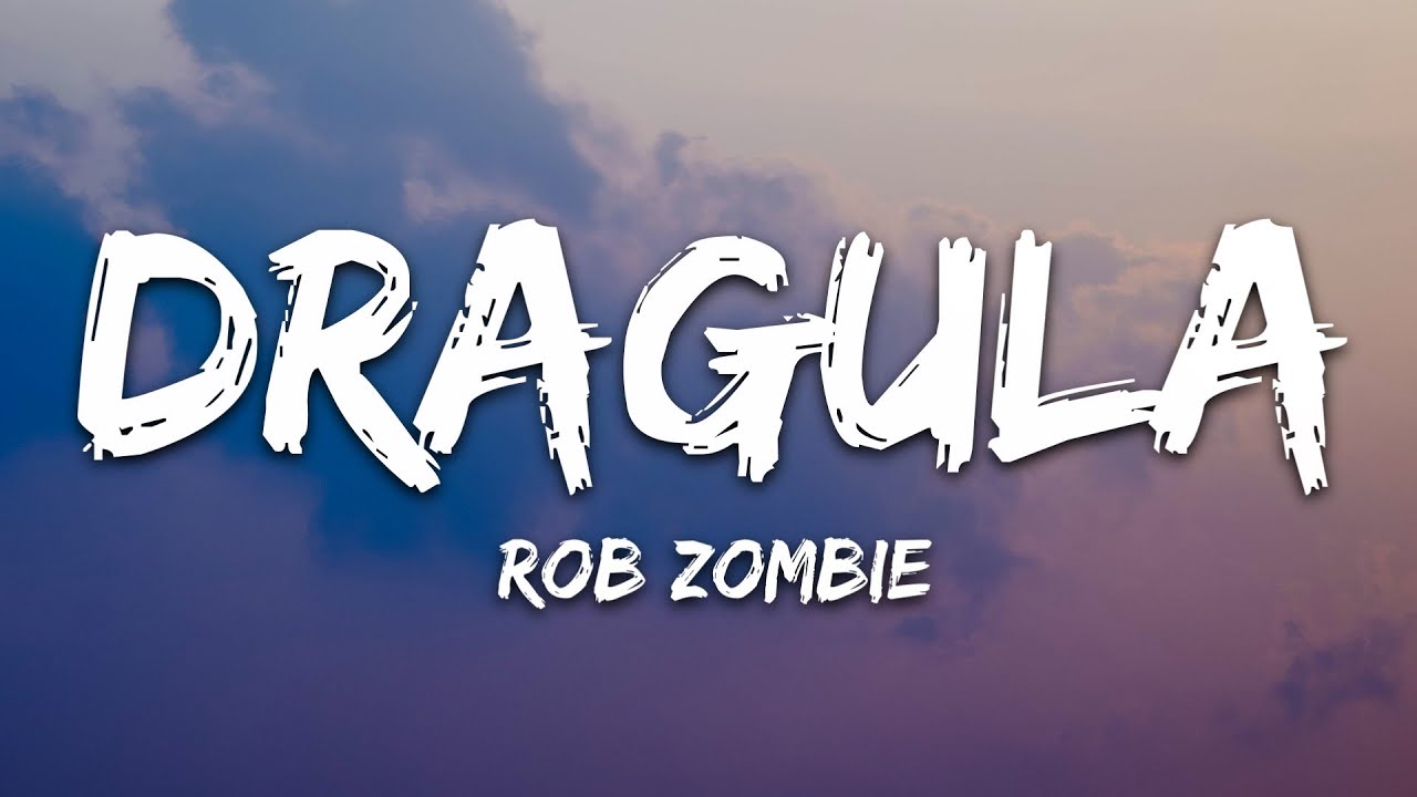 Thumbnail of Rob Zombie - Dragula (Lyrics)
