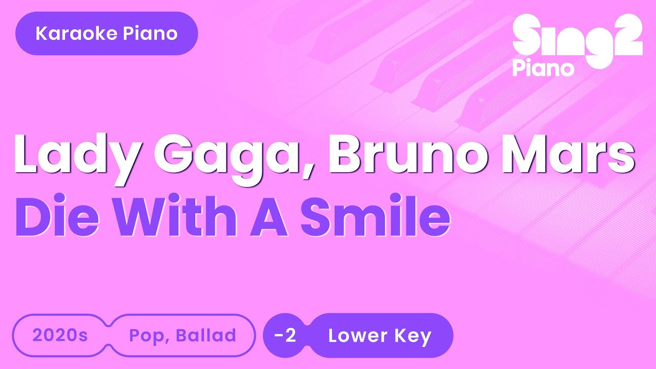 Thumbnail of Lady Gaga, Bruno Mars - Die With A Smile (Lower Key) Piano Karaoke