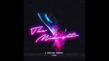 Thumbnail of The Midnight - Endless Summer (Official Audio)