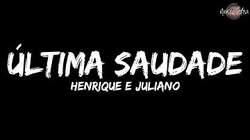 Thumbnail of Henrique e Juliano - Última Saudade (Letra/Legendado)