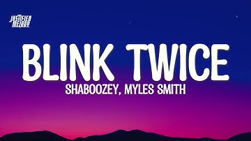 Thumbnail of Shaboozey, Myles Smith - Blink Twice (Lyrics)