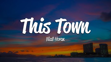 Thumbnail of Niall Horan - This Town (Lyrics)