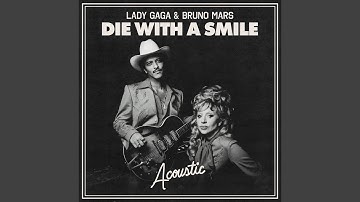 Thumbnail of Die With A Smile (Acoustic)