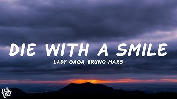 Thumbnail of Lady Gaga, Bruno Mars - Die With A Smile (Lyrics)