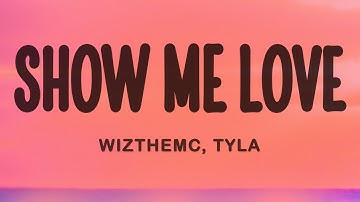 Thumbnail of WizTheMc, Tyla - Show Me Love