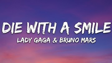Thumbnail of Lady Gaga, Bruno Mars - Die With A Smile (Lyrics)